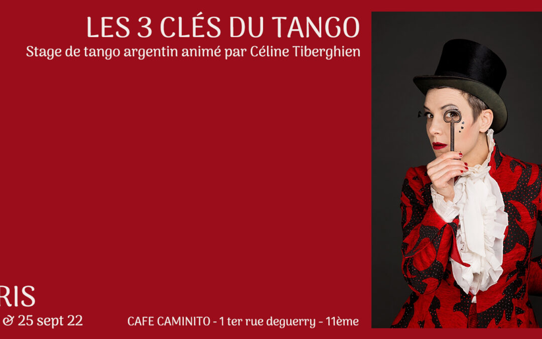 Les 3 CLÉS DU TANGO